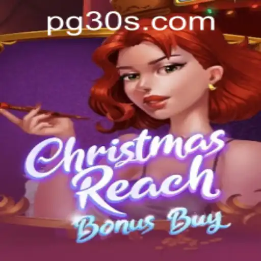 Exploring the Festive World of ChristmasReachBonusBuy in the Era of Online Gaming